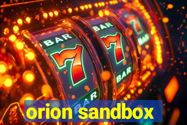 orion sandbox